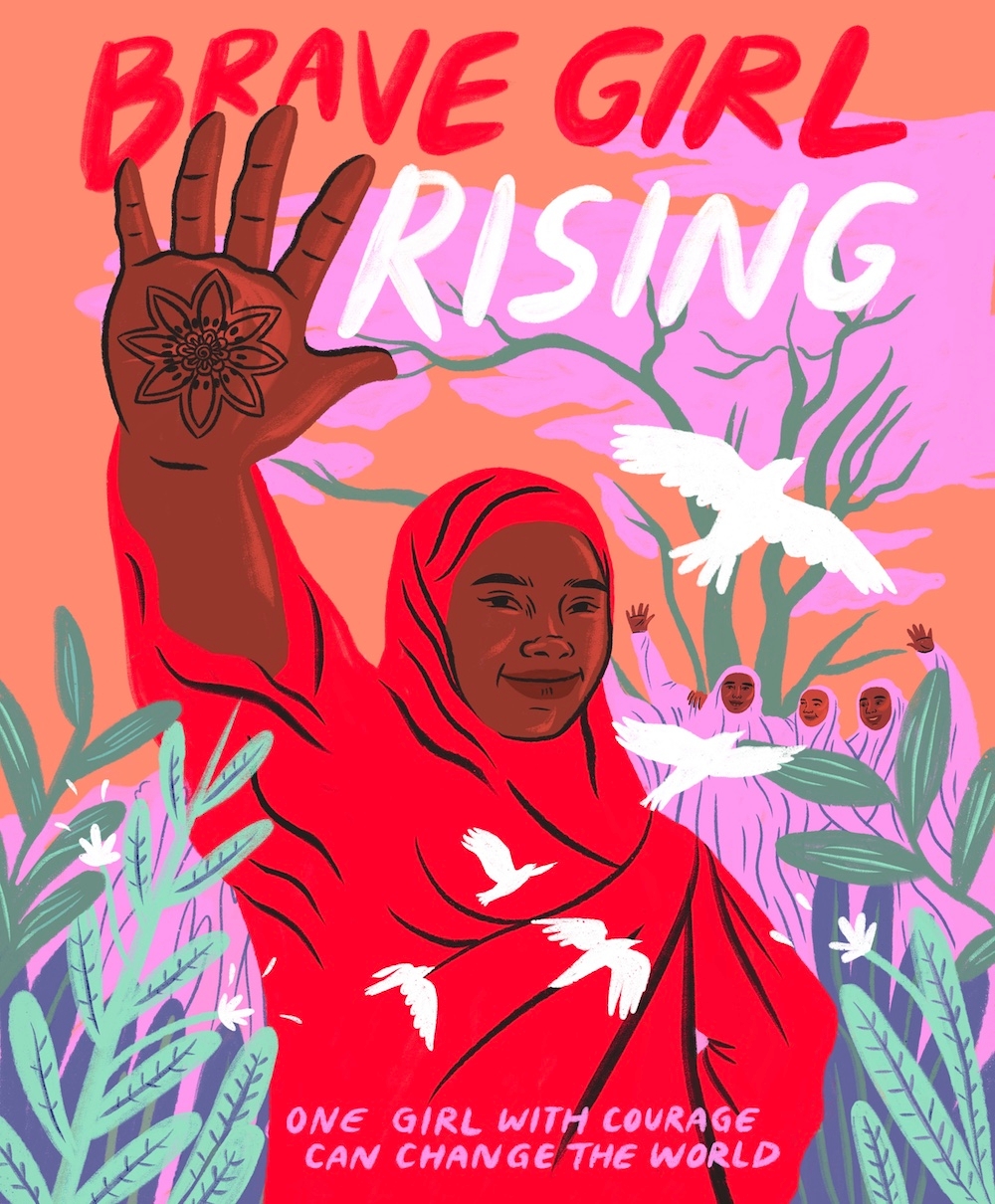 Bright illustrated poster with a woman among plants in red hijab and the words above reading "Brave Girl Rising" and a white bird flying